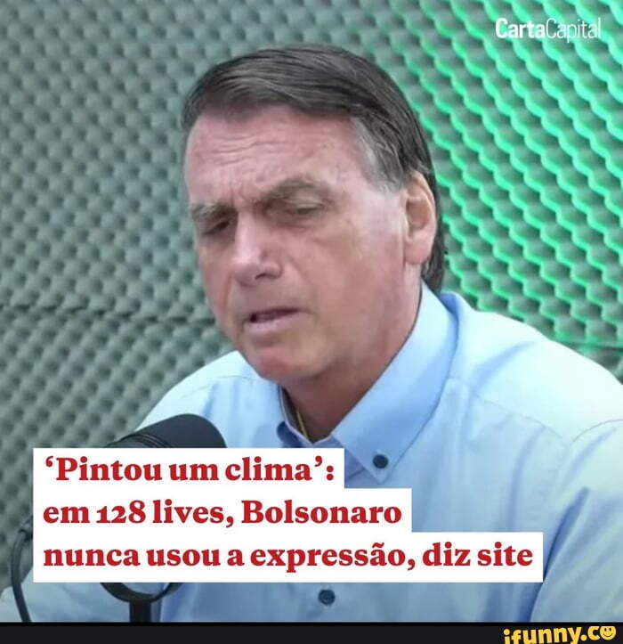 Carta Pintou Um Clima Lives Bolsonaro Nunca Usou A Express O Diz