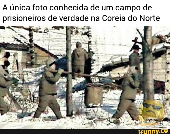 A Nica Foto Conhecida De Um Campo De Prisioneiros De Verdade Na Coreia