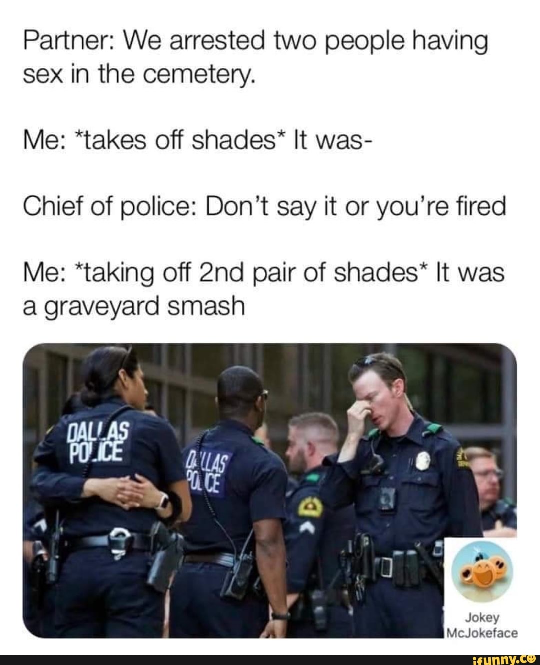 Partner We Arrested Two People Having Sex In The Cemetery Me Takes