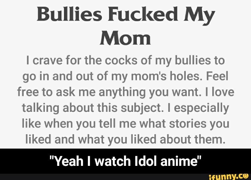 Bully mom son