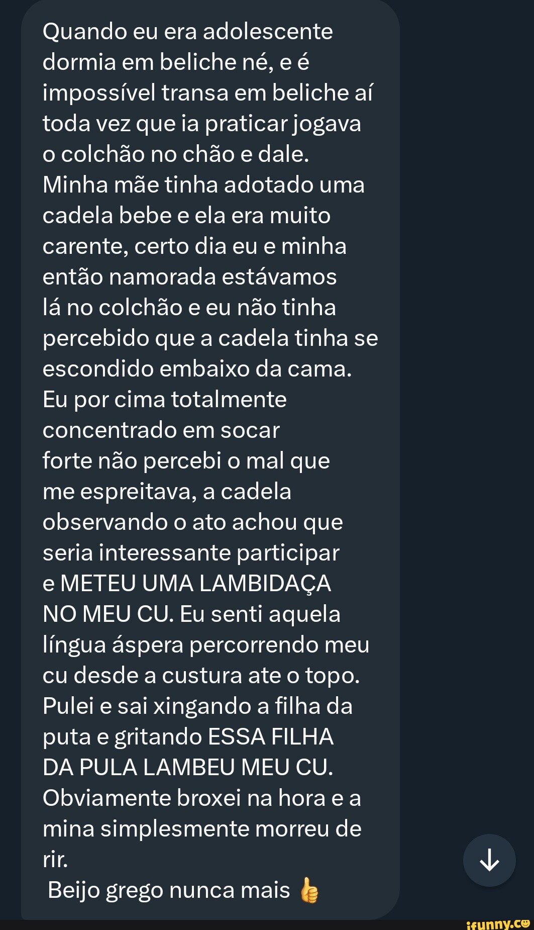 Quando eu era adolescente dormia em beliche né e é impossível transa