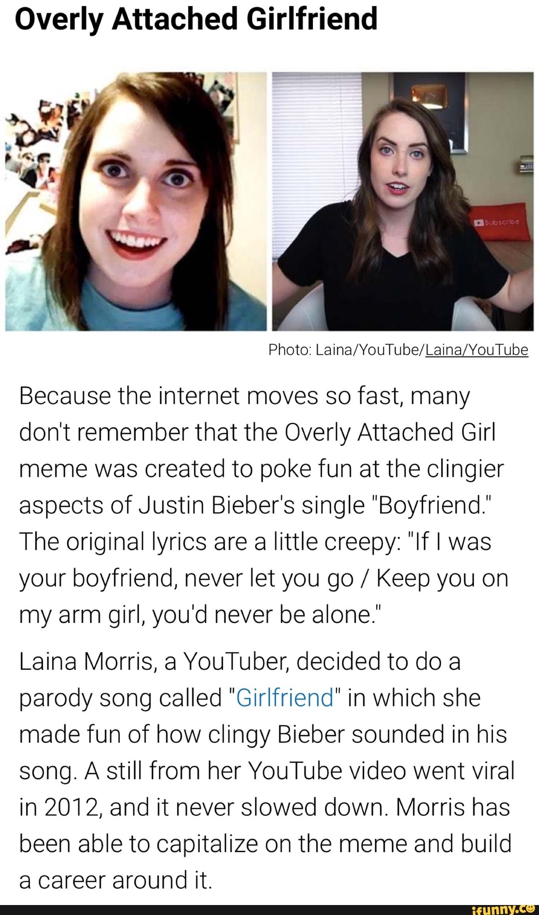 Overly Attached Girlfriend Because The Internet Moves So Fast Many Don