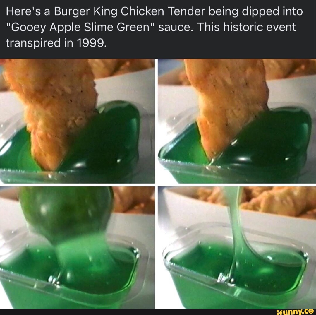 Here S A Burger King Chicken Tender Being Dipped Into Gooey Apple