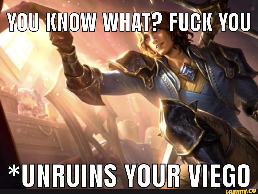 YOU WHAT FUCK YOU UNRUINS YouR VIEGO IFunny