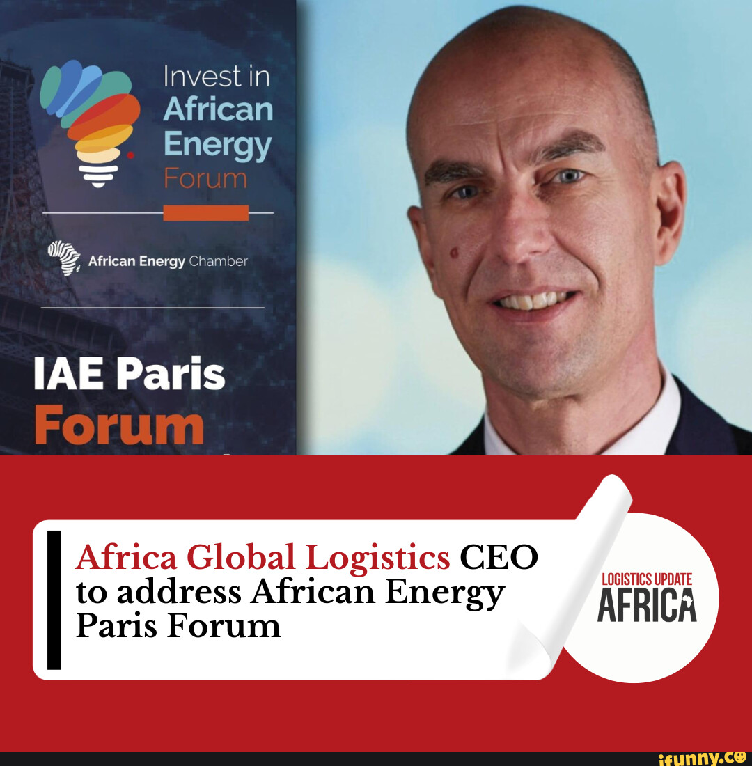 Africa Global Logistics CEO To Address African Energy Paris Forum Y