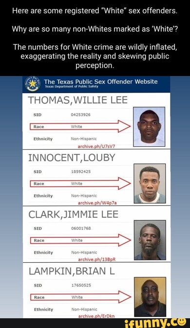 Here Are Some Registered White Sex Offenders Why Are So Many Non