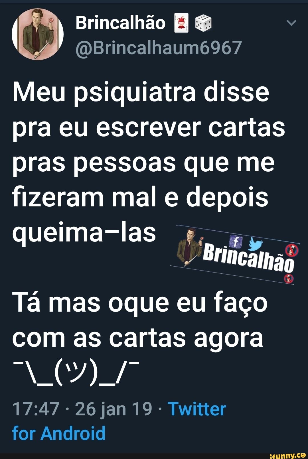 Mm Brincalh O Meu Psiquiatra Disse Pra Eu Escrever Cartas Pras Pessoas