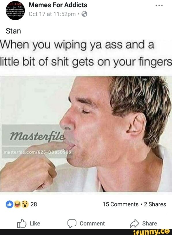Didnt wipe her ass
