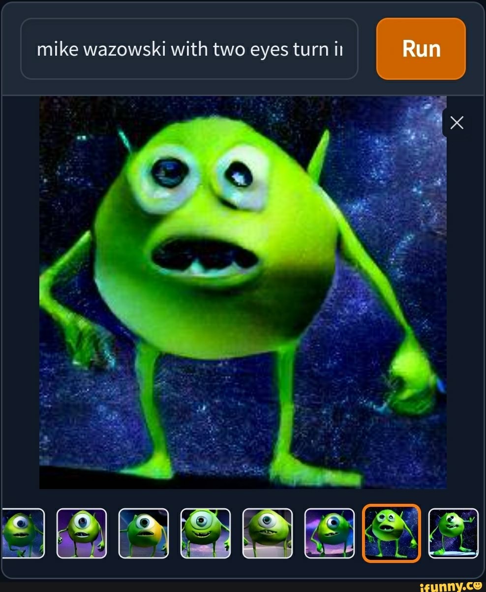 Mike Wazowski With Two Eyes Turn It Run Ifunny