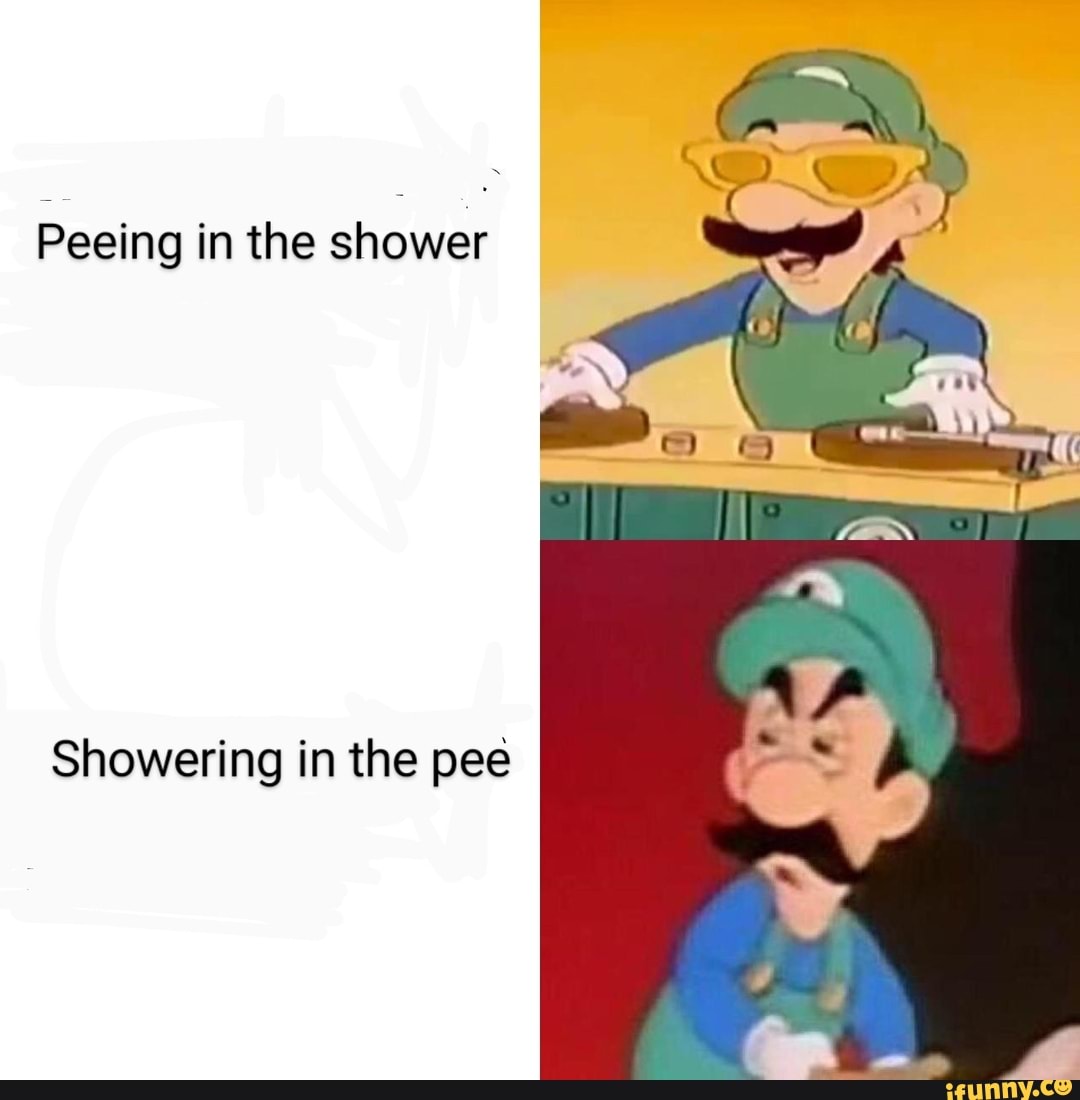 Peeing In The Shower Showering In The Pee IFunny Brazil