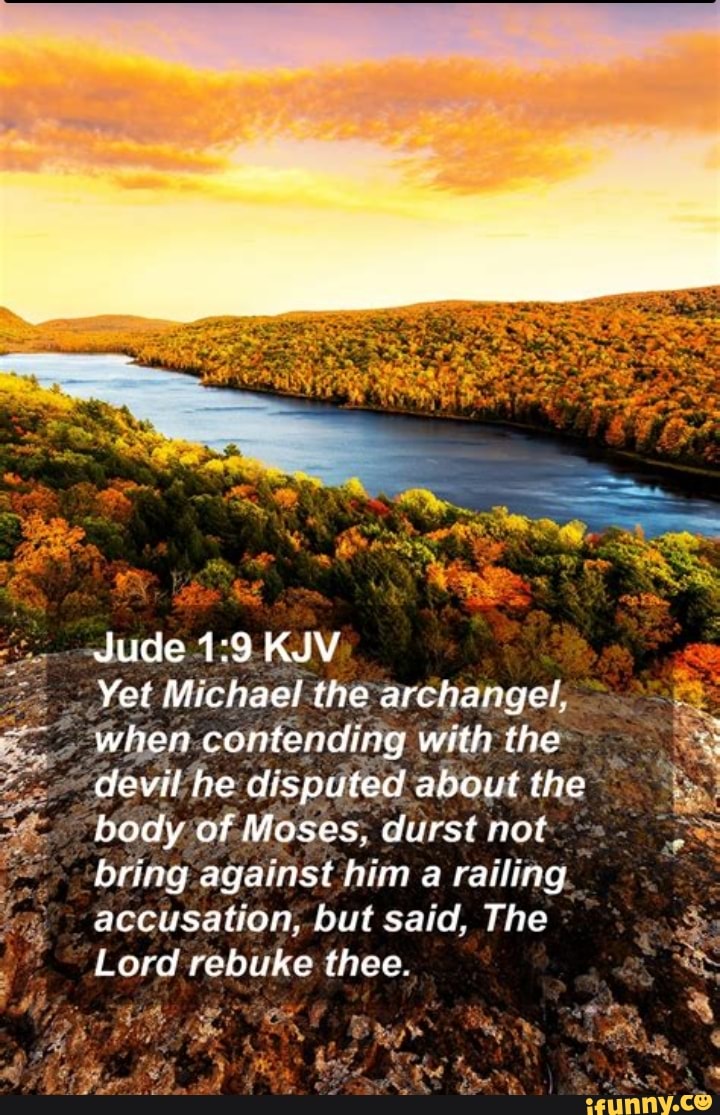 Jude KJV Yet Michael The Archangel Contending With The Devil He