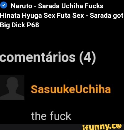 Naruto Sarada Uchiha Fucks Hinata Hyuga Sex Futa Sex Sarada Got Big Dick Comentarios