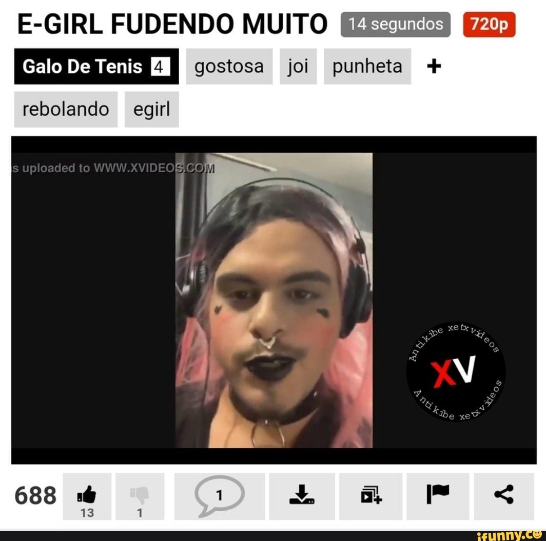 E GIRL FUDENDO MUITO À gostosa joi punheta rebolando egirl iFunny Brazil