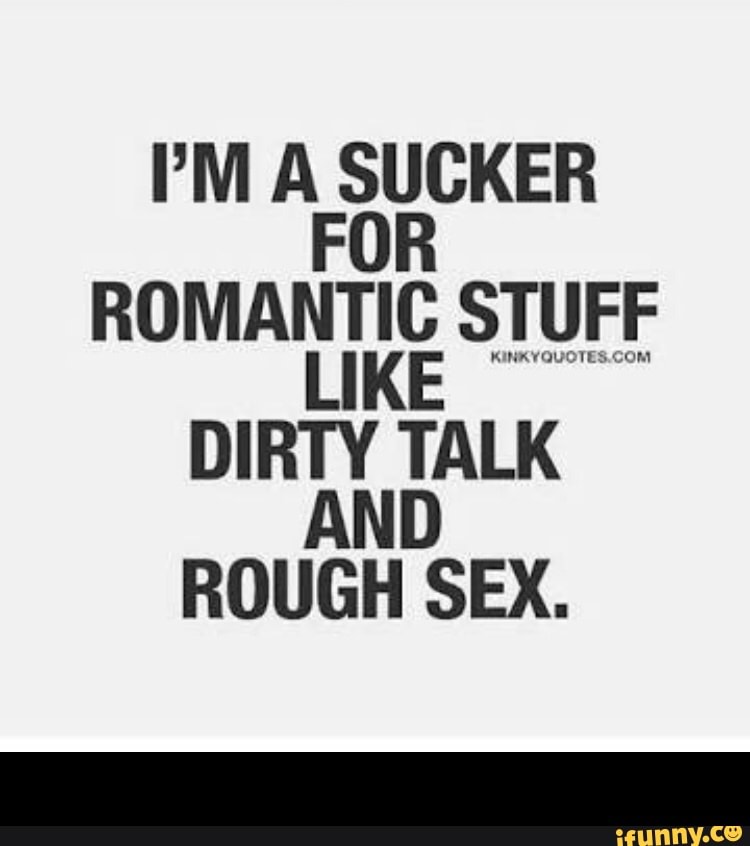 Romantic dirty talk