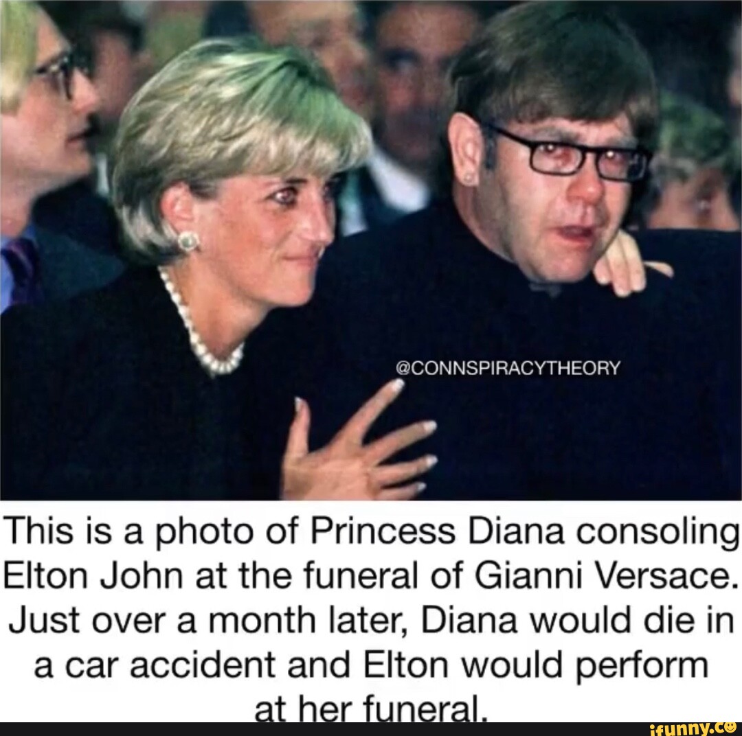 CONNSPIRACYTHEORY This Is A Photo Of Princess Diana Consoling Elton