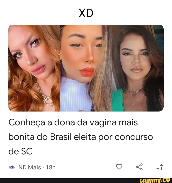 Conhe A A Dona Da Vagina Mais Bonita Do Brasil Eleita Por Concurso De