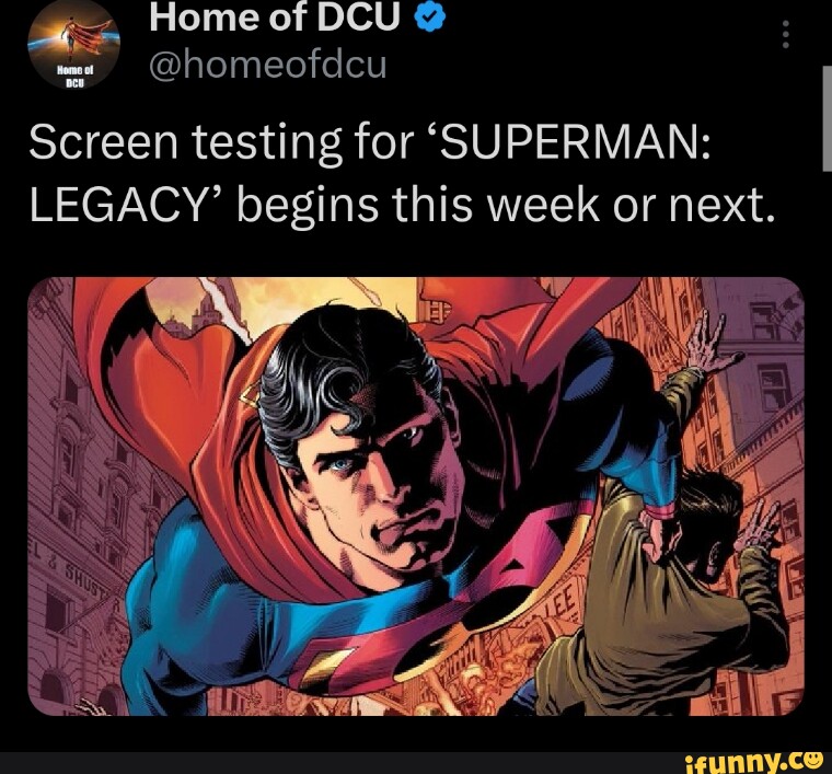 Home Of Dcu Homeofdcu Screen Testing For Superman I Legacy Begins