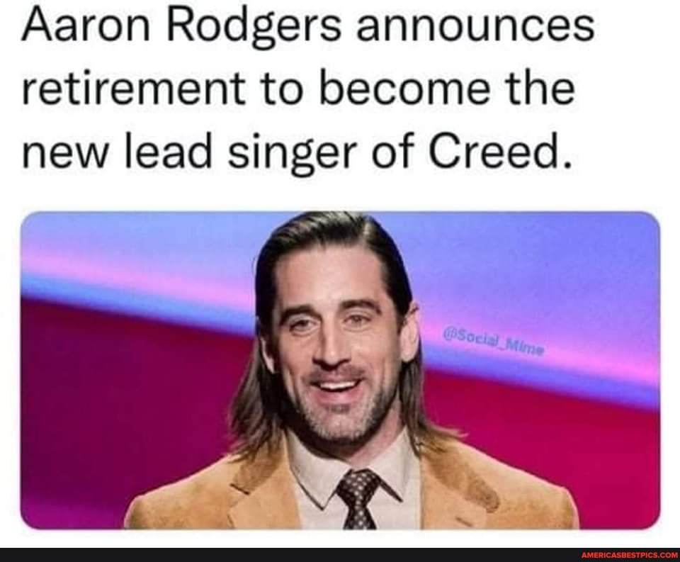 Aaron Rodgers Announces Retirement To Become The New Lead Singer Of