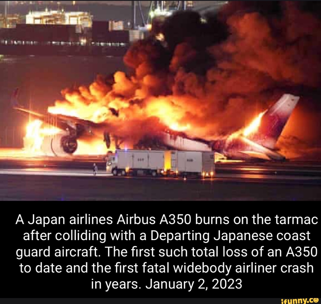 A Japan Airlines Airbus A350 Burns On The Tarmac After Colliding With A