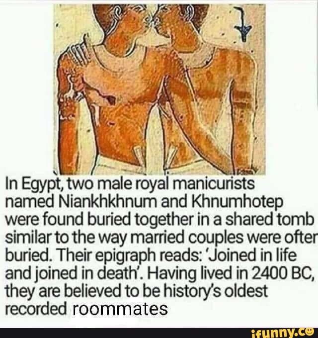 In Egypt Two Male Royal Manicurists Named Niankhkhnum And Khnumhotep