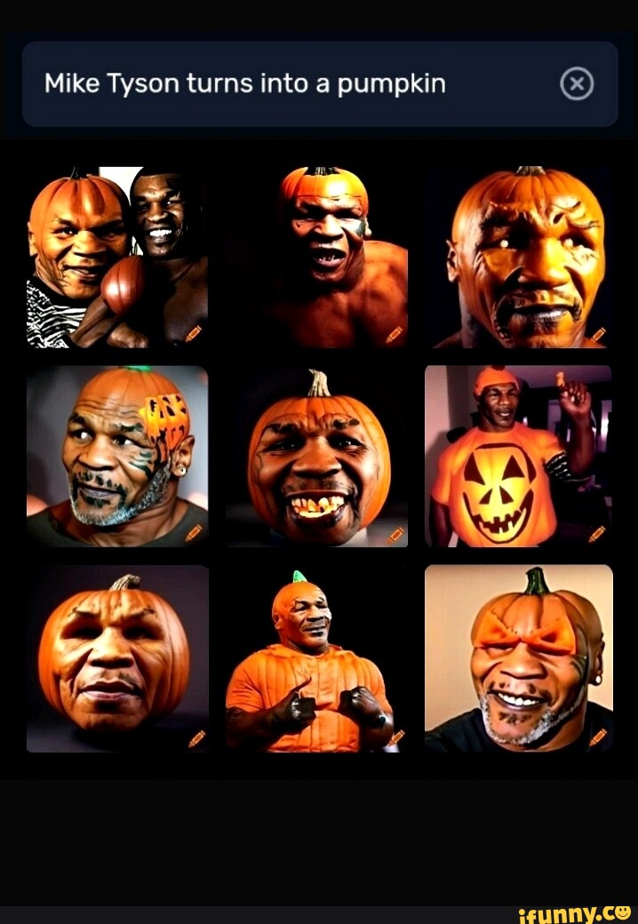 Mike Tyson Turns Into Pumpkin IFunny