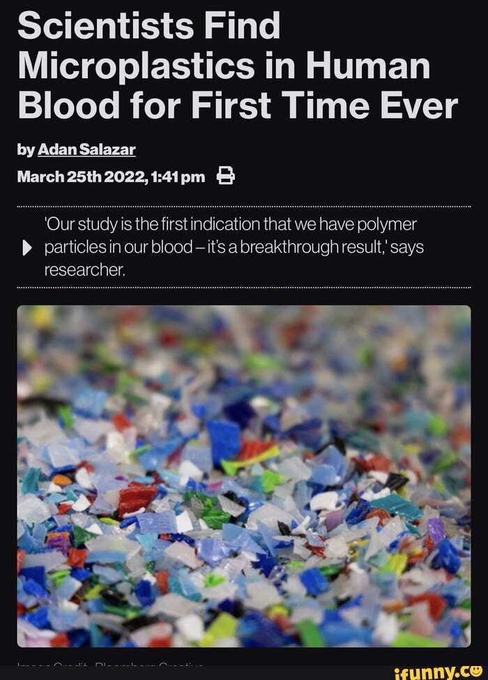 Scientists Find Microplastics In Human Blood For First Time Ever By