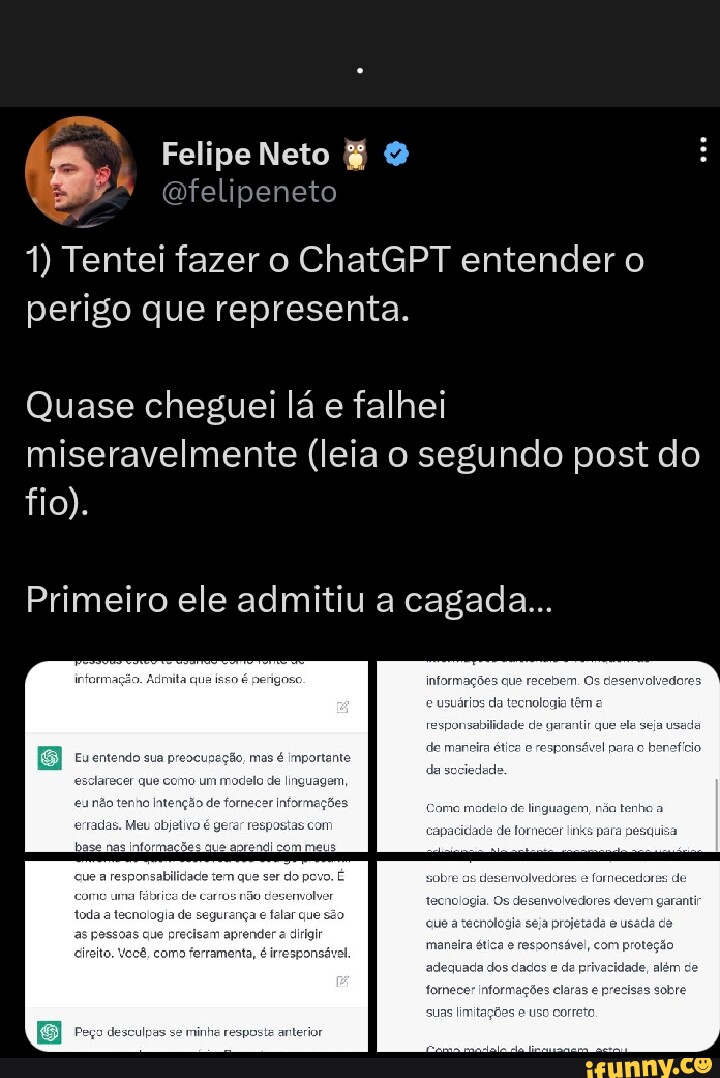 Felipe Neto Gfelipeneto Tentei Fazer O Chatgpt Entender O Perigo Que