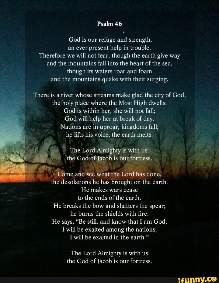 Psalm God Is Our Refuge And Strength An Ever Present Help In