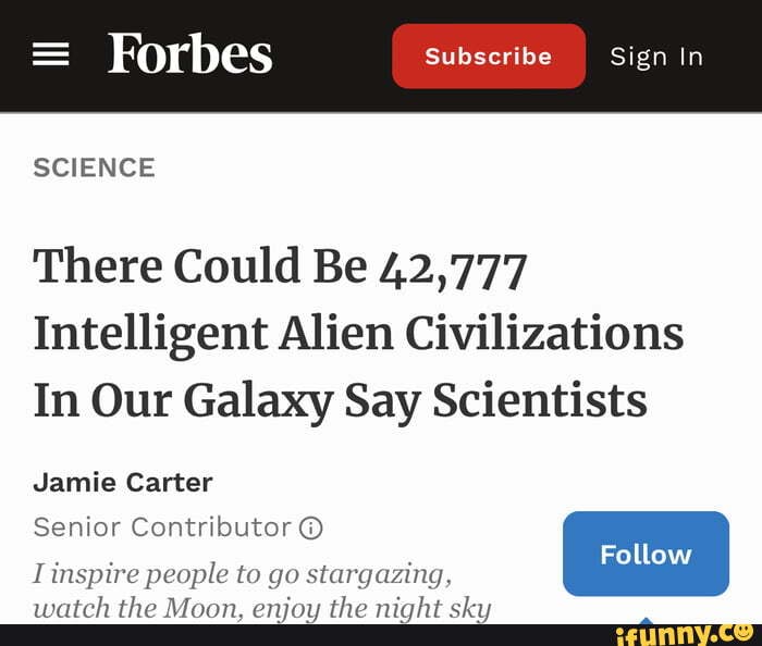 Forbes Subscribe Sign In Science There Could Be Intelligent