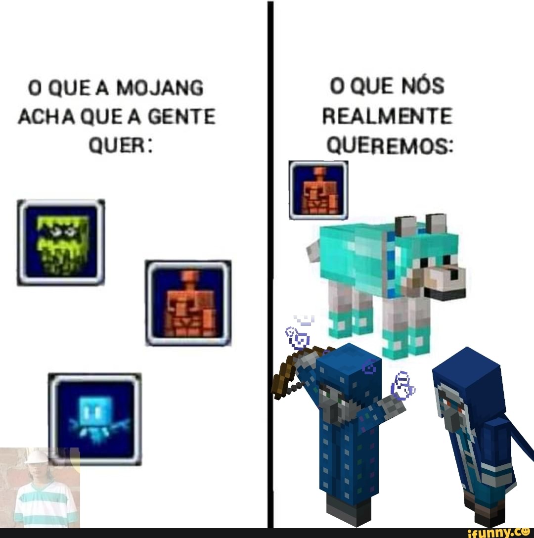 O Que A Mojang O Que N S Acha Que A Gente Realmente Quer Queremos