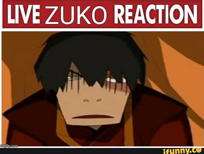 LIVE ZUKO REACTION IFunny