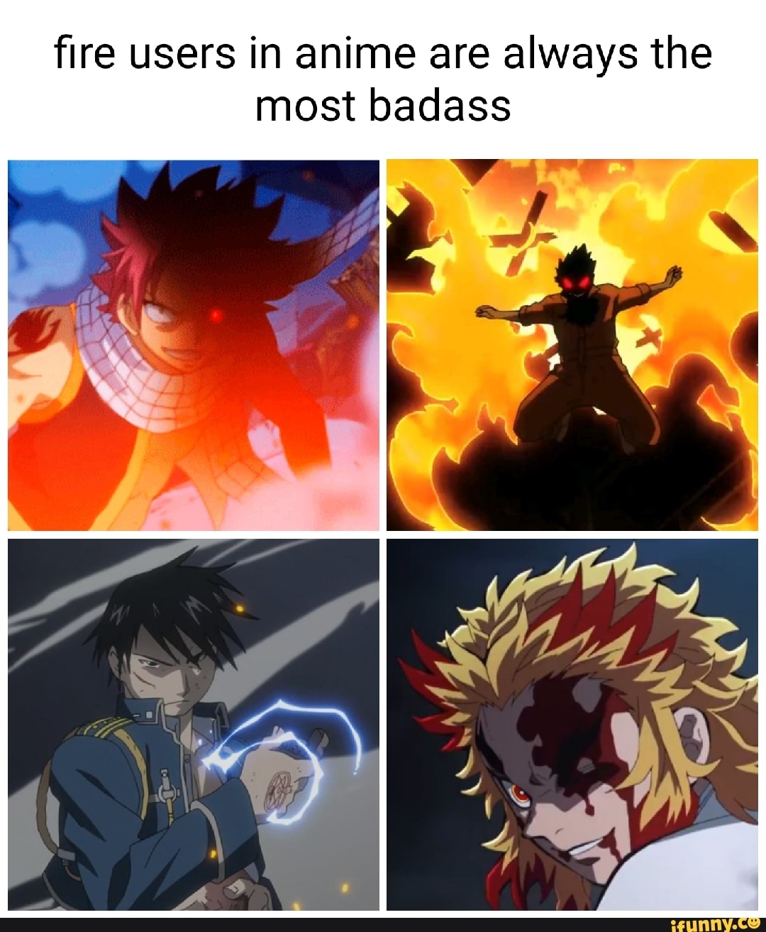 Fire Users In Anime Are Always The Most Badass Ifunny