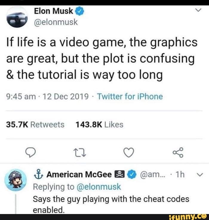 a ya replying to @elonmusk says the guy playing with the cheat