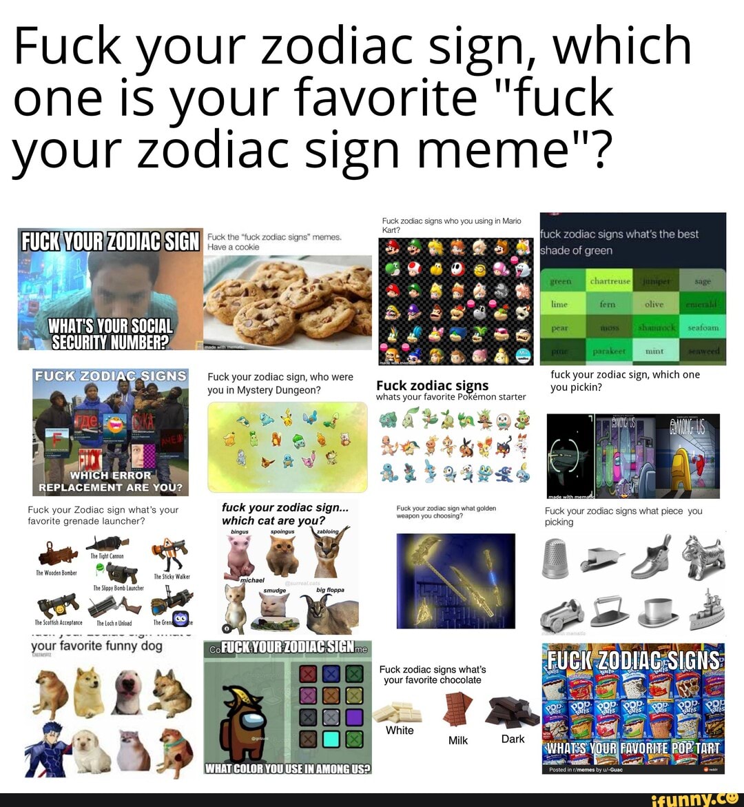 Fuck Your Zodiac Sign Which One Is Your Favorite Fuck Your Zodiac