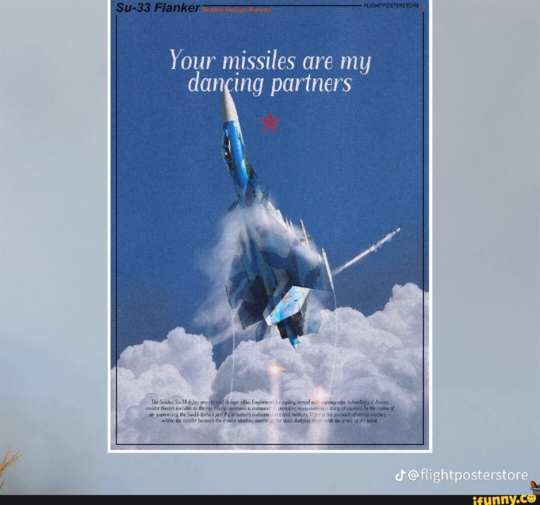 Your Missiles Are My Dancing Partners Fl Ghtpasterstore IFunny