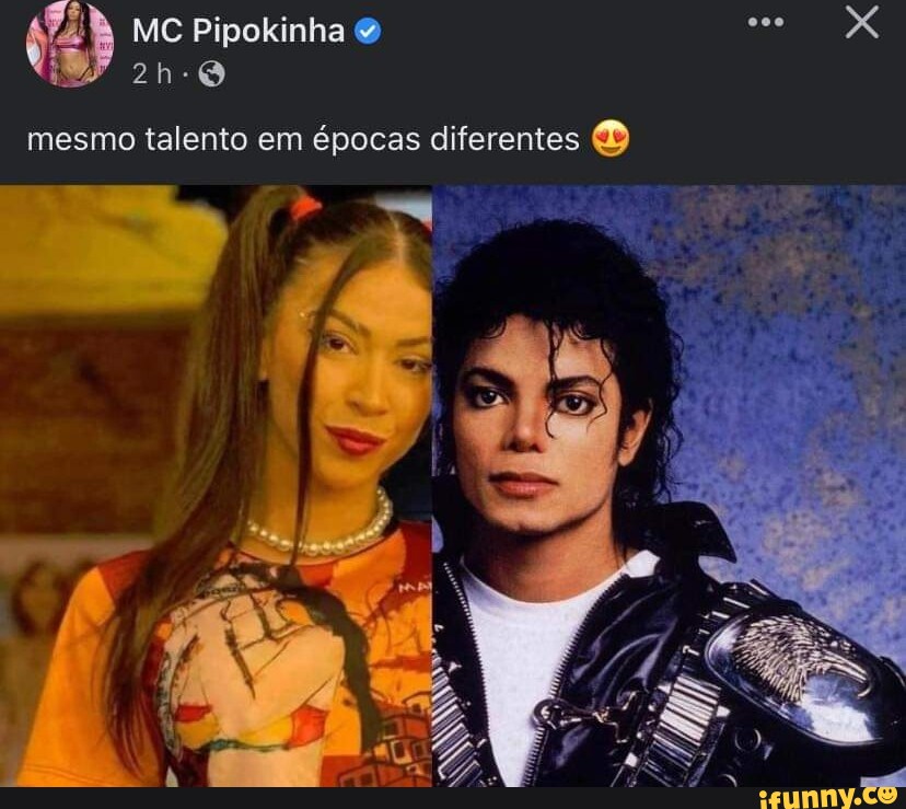 Mc Pipokinha Mesmo Talento Em Pocas Diferentes Ifunny Brazil