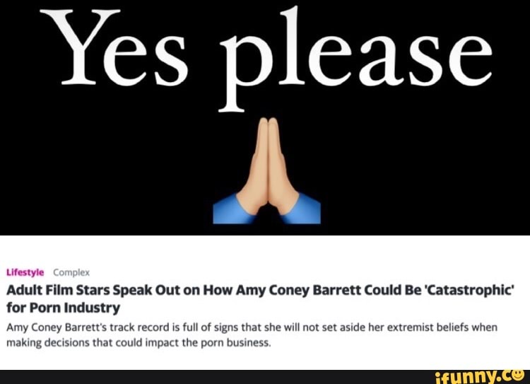Yes Please Adult Film Stars Speak Out On How Amy Coney Barrett Could Be