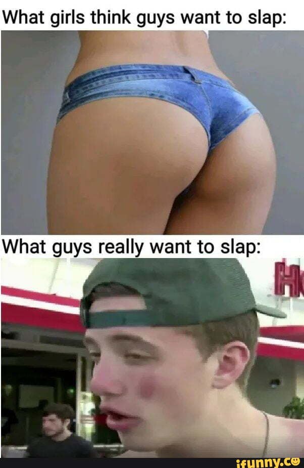 Slap him