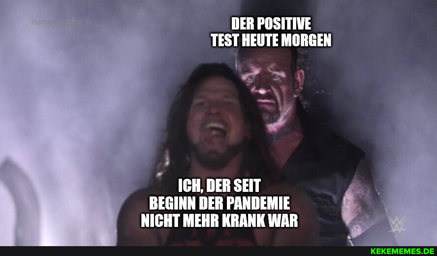 DER POSITIVE TEST HEUTE MORGEN NICHT MEHR KRANK WAR Keke