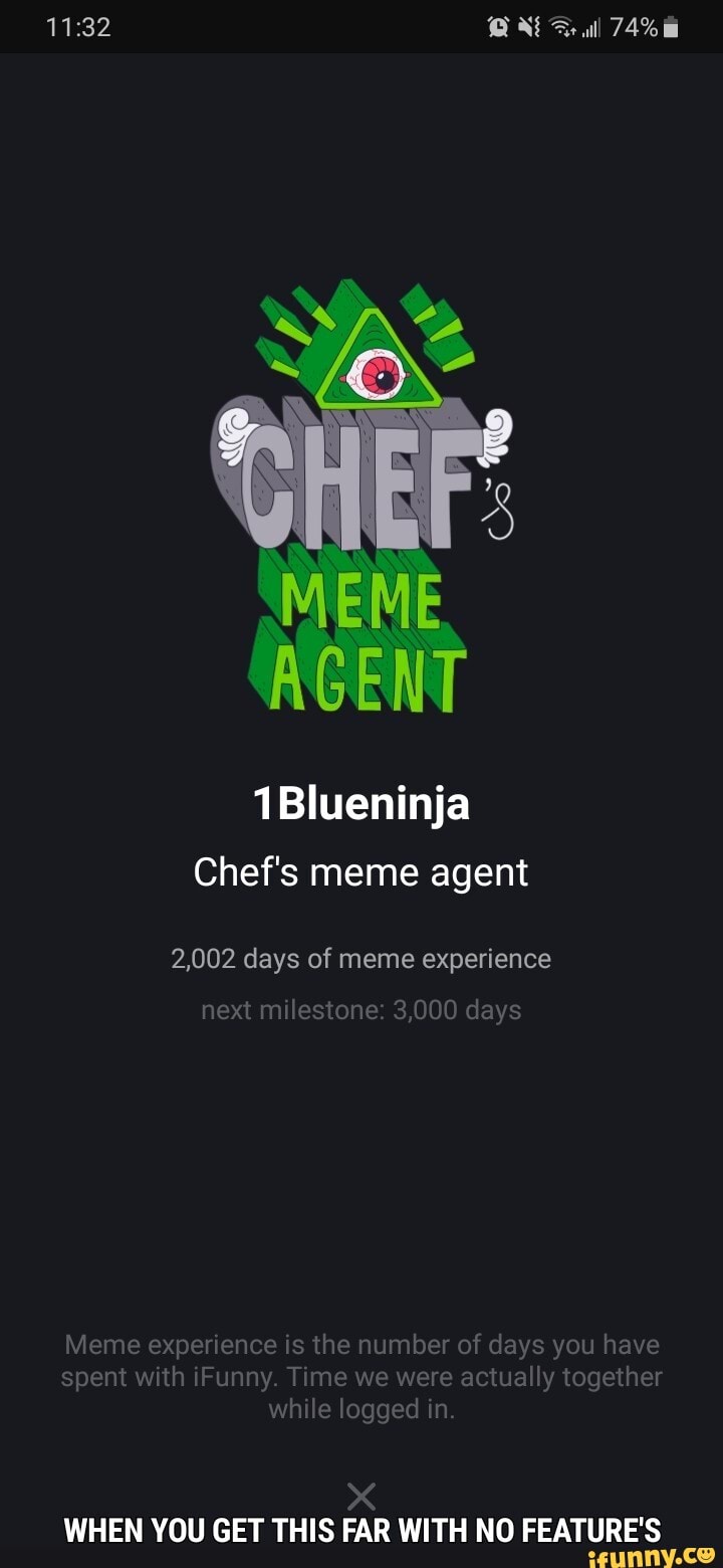 Meme Agent Chef S Meme Agent Days Of Meme Experience Ifunny