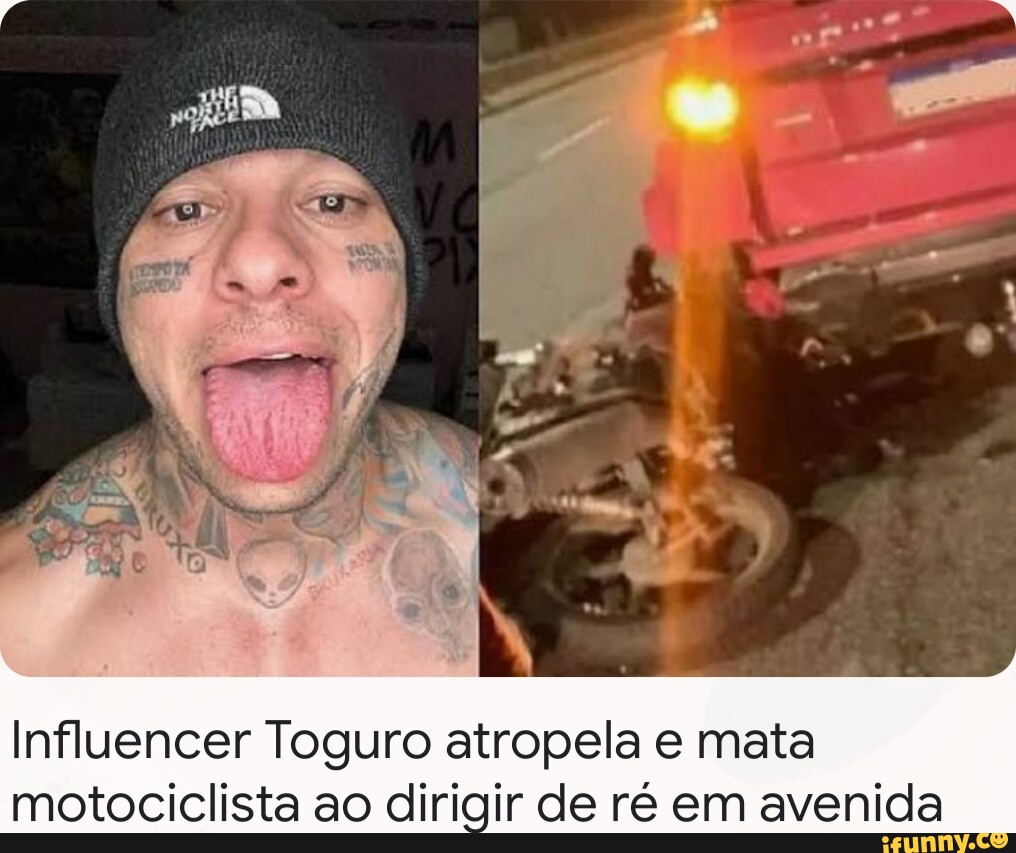 Influencer Toguro atropela e mata motociclista ao dirigir de ré em