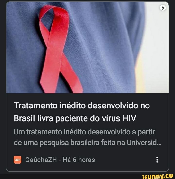 Tratamento inédito desenvolvido no Brasil livra paciente do vírus HIV