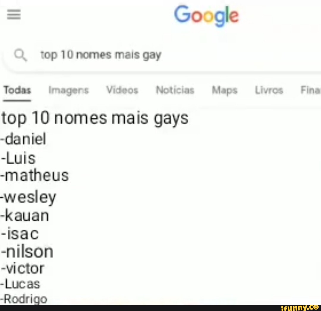 Google Top Nomes Mais Gay Todas Imagers Videos Not Cias Maps Livros