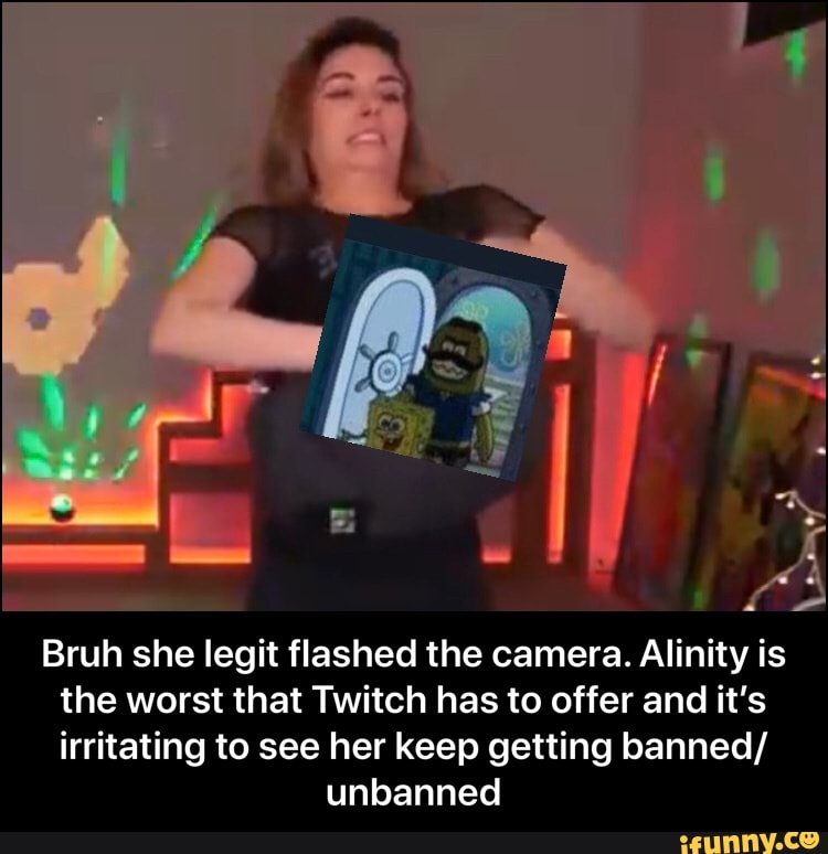 Bruh She Legit Flashed The Camera Alinity Is The Worst That Twitch Has