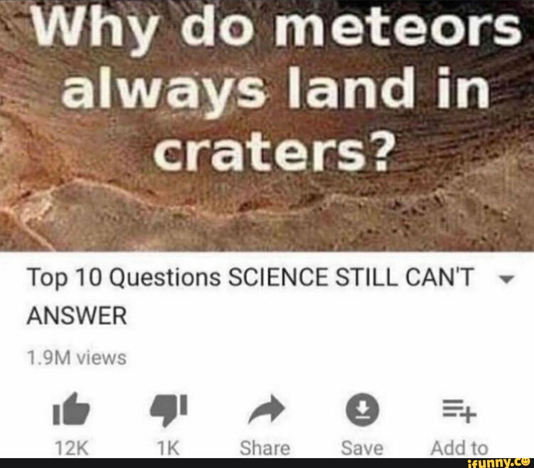 Why Do Meteors Always Land In Craters Top Questions Science Still