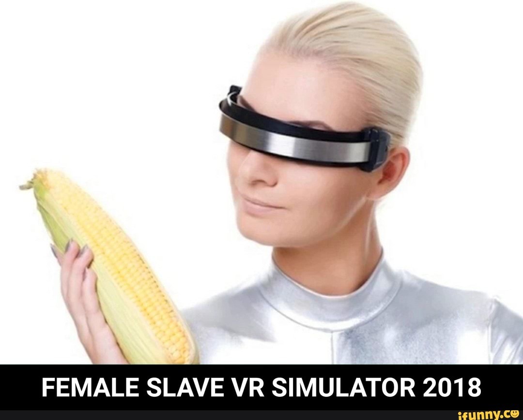 Female Slave Vr Simulator Female Slave Vr Simulator