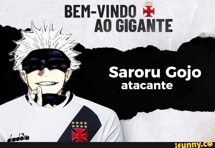 BEM VINDO AO GIGANTE Saroru Gojo Atacante IFunny Brazil