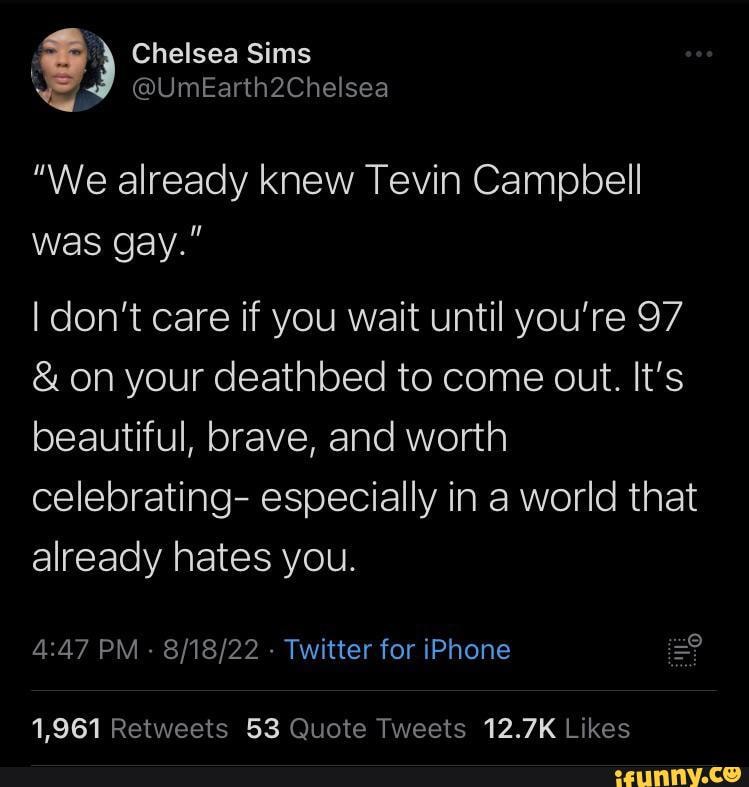 Chelsea Sims Umearth Chelsea We Already Knew Tevin Campbell Was Gay