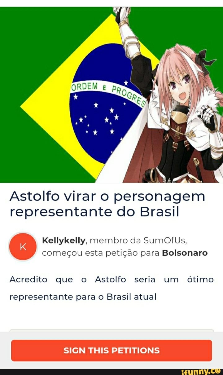 Astolfo Virar O Personagem Representante Do Brasil Kellykelly Membro