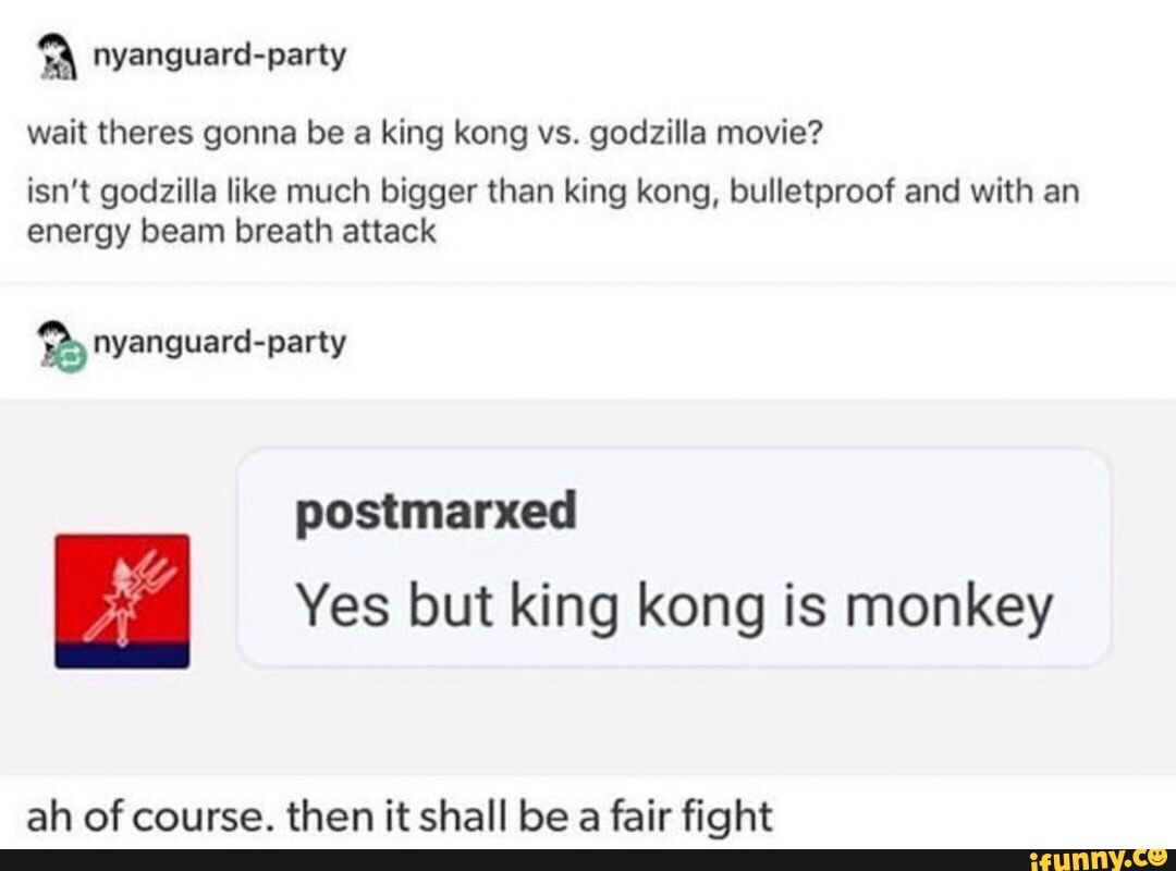 Nyanguard Party Wait Theres Gonna Be A King Kong Vs Godzilla Movie